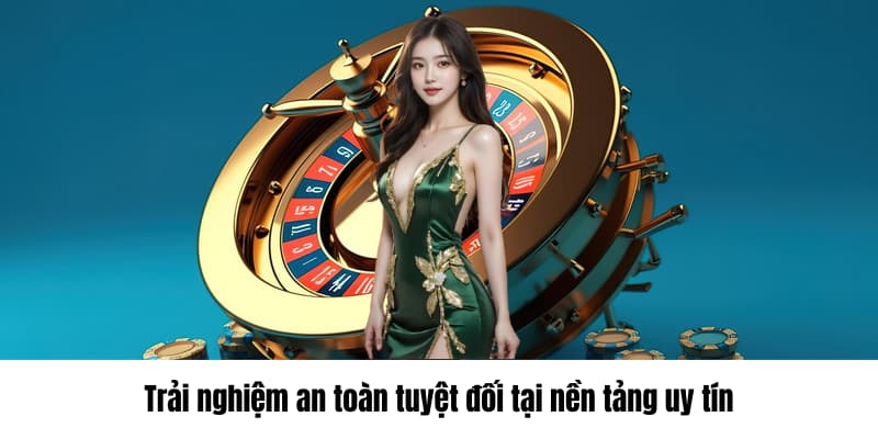Trang chủ 14 Trải nghiệm an toàn tuyệt đối tại nền tảng uy tín
